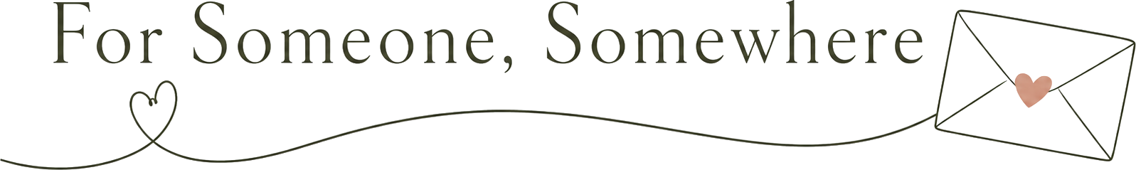For Someone, Somewhere